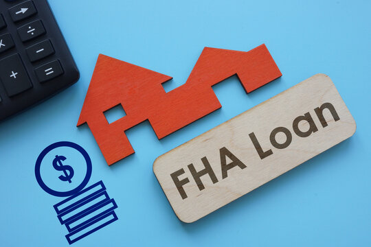 Federal Housing Administration FHA Loan is shown on the photo using the text