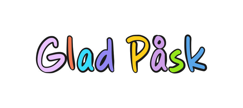 Swedish text Glad påskHappy Easter colorful lettering. Isolated on white background. Vector