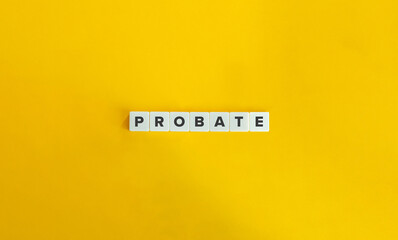 Probate Word and Banner. Letter Tiles on Yellow Background. Minimal Aesthetics.
