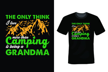 The Only Thing I Love More Than Camping Is Being A Grandpa Camping T-shirt design, typography, vintage