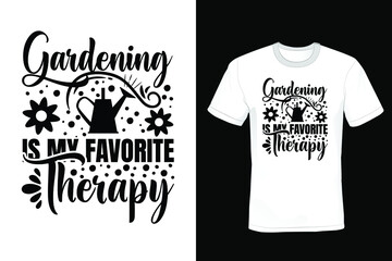 Gardening Is My Favorite Therapy Garden T-shirt design, typography, vintage