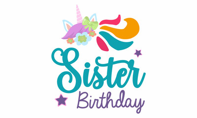 Sister Birthday SVG Craft design.