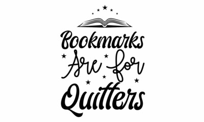bookmarks are for quitters SVG Craft Design.