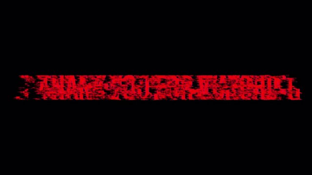 THANK YOU FOR WATCHING glitch text effect with red color glowing loop animation. 4K 3D isolated Alpha Channel Pro Res 4444 seamless loop Thank you for watching glitch text effect element. 
