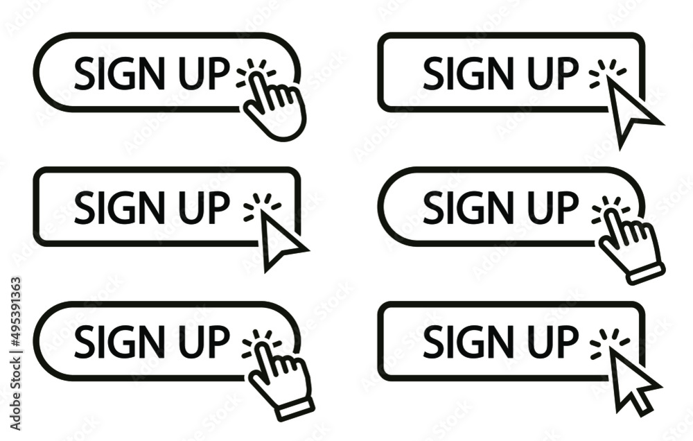 Poster sign up button with hand clicking and arrow pointer set. vector illustration
