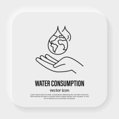 Water consumption concept, water droplet with planet Earth inside falling in human hand. Thin line icon. Save the water, conscious resource consumption. Vector illustration.