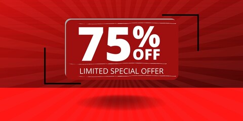75% off limited special offer. Banner with seventy five percent discount on a red background with white square and red
