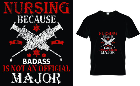 Nursing Because Badass Is Not An Official Major