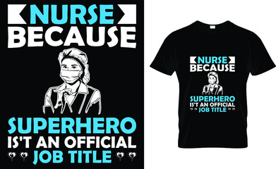 Nurse because superhero is't an official job title