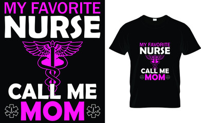 My favorite nurse call me mom