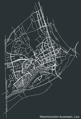 Detailed negative navigation white lines urban street roads map of the KLEINMÜNCHEN-AUWIESEN DISTRICT of the Austrian regional capital city of Linz, Austria on dark gray background