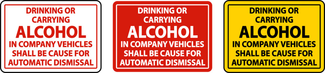 Alcohol Automatic Dismissal Label Sign On White Background