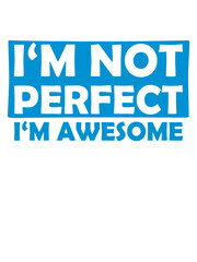 Im awesome Original 