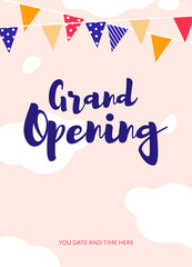 Grand opening. Vector illustration. Flat design. Cute lettering on cloudy backdrop with colorful flags