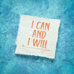 I can and I will motivational note - handwriting on handmade paper, personal development concept
