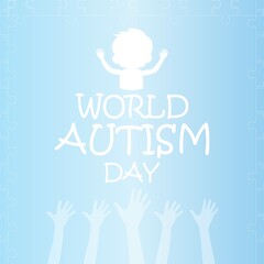 World Autism Awareness Day. April 2nd. Templates for cards, posters with text inscriptions.