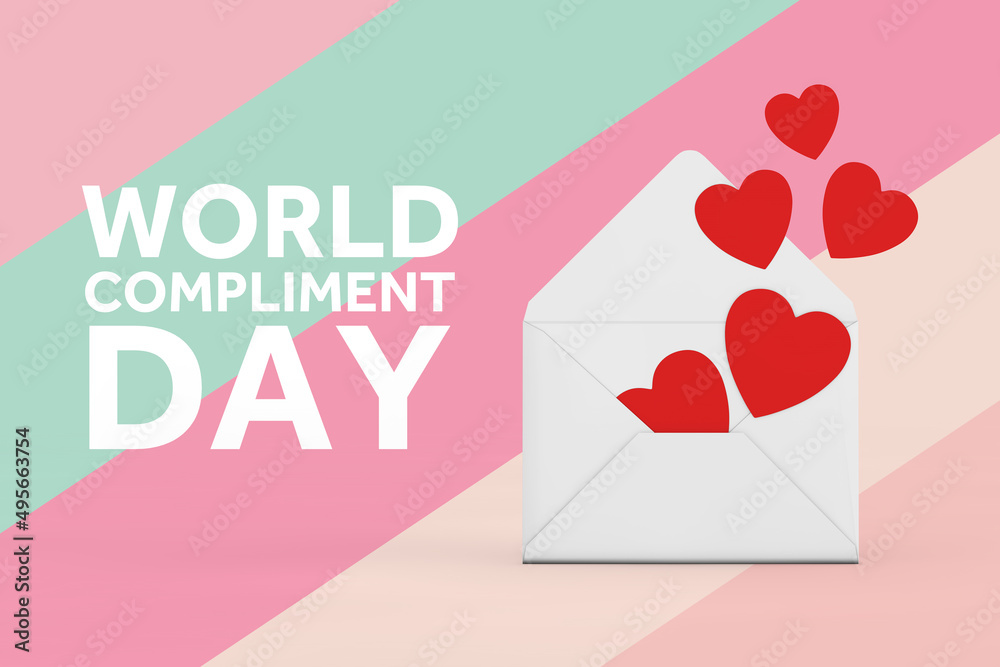Poster World Compliment Day Concept. Red Hearts Flying Out from White Blank Envelope and World Compliment Day Sign. 3d Rendering