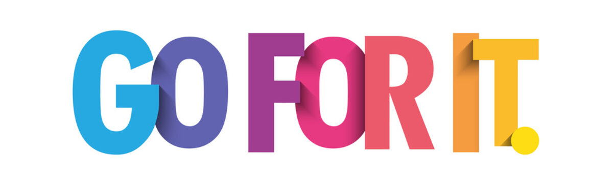 GO FOR IT. colorful vector typography banner