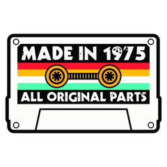 Made In 1975 All Original Parts, Vintage Birthday Design For Sublimation Products, T-shirts, Pillows, Cards, Mugs, Bags, Framed Artwork, Scrapbooking