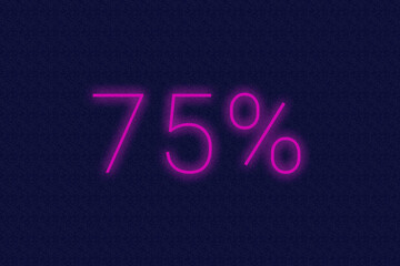 75% percent logo. seventy-five percent neon sign. Number seventy-five on dark purple background. 2d image