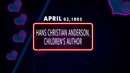 April 2, 1805 - Hans Christian Anderson, children's author, brithday noen text effect on bricks background