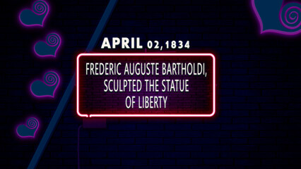 April 02, 1834 - Frederic Auguste Bartholdi, sculpted the Statue of Liberty, brithday noen text effect on bricks background