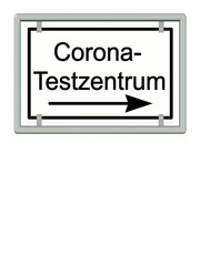 Schild mit der Aufschrift Corona Testzentrum
