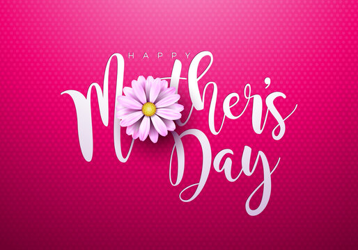 Happy Mother's Day Greeting Card Design with Spring Flower and Typography Letter on Pink Background. Vector Celebration Illustration Template for Banner, Flyer, Invitation, Brochure, Poster.