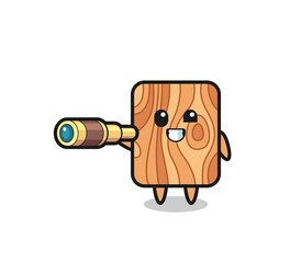 cute plank wood character is holding an old telescope