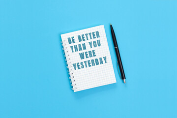 Handwritten lettering Be better than you were yesterday