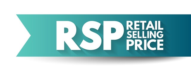 RSP Retail Selling Price - the final price that a good is sold to customers for, acronym text concept background