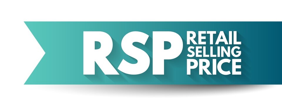 RSP Retail Selling Price - the final price that a good is sold to customers for, acronym text concept background