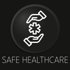 Safe healthcare minimal vector line icon on 3D button isolated on black background. Premium Vector.