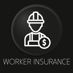 Worker insurance minimal vector line icon on 3D button isolated on black background. Premium Vector.