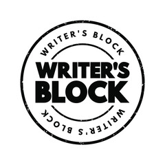 Writer's block - condition in which an author is unable to produce new work or experiences a creative slowdown, text concept stamp