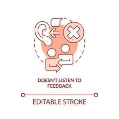 Does not listen to feedback red concept icon. Disregarding opinion. Toxic leader abstract idea thin line illustration. Isolated outline drawing. Editable stroke. Arial, Myriad Pro-Bold fonts used