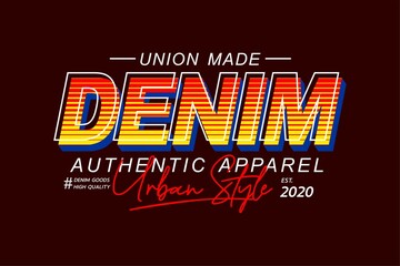 Typography slogan denim urban style vector illustration, for manual t-shirt screen printing and other uses, because the colors can be separated easily