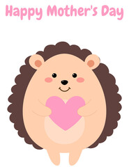 Happy mother's day card with baby hedgehog cartoon. Greeting Card for Mommy. I love my mom. Cute hedgehog for mother's day for card, print, poster.