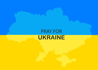 Obraz premium Ukraine flag and map with message pray for Ukraine