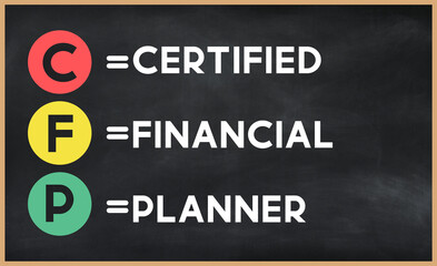 certified financial planner - CFP acronym written on chalkboard, business acronyms.