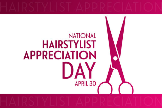 National Hairstylist Appreciation Day. April 30. Vector illustration. Holiday poster.
