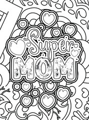 super mom.Mother's day Typography Coloring page.Mother's line Art design.