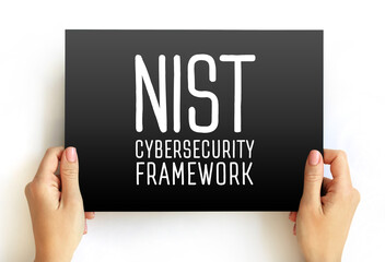 NIST Cybersecurity Framework - set of standards, guidelines, and practices designed to help...