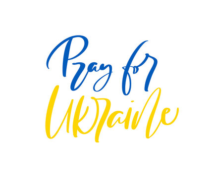 Pray for Ukraine calligraphic text in colors of Ukrainian flag. Stop war. Crisis in Ukraine concept. Vector isolated on white