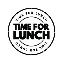 Time For Lunch text stamp, concept background