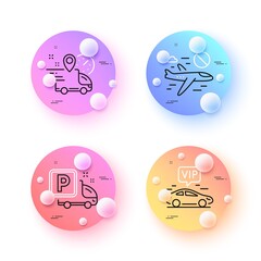 Vip transfer, Cancel flight and Truck parking minimal line icons. 3d spheres or balls buttons. Express delivery icons. For web, application, printing. Vector