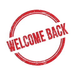 WELCOME BACK text written on red grungy round stamp.