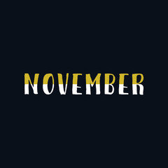 November month name. Vector illustration for poster, card, calendar, monthly logo, bullet journal, monthly organizer. Concept November advertising
