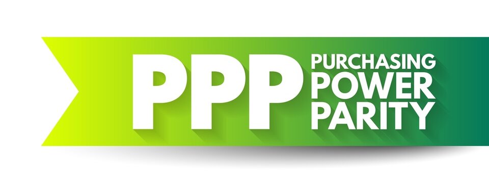 PPP Purchasing Power Parity - measurement of prices in different countries that uses the prices of specific goods, acronym text concept background