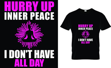 Hurry up inner peace i don't have all day